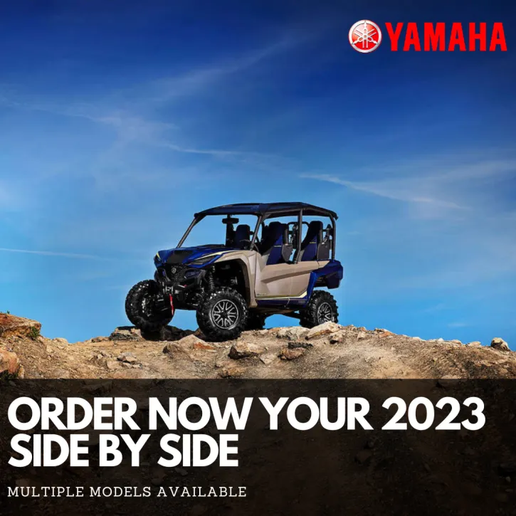 ORDER NOW YOUR 2023 SIDE BY SIDE